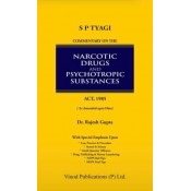 S. P. Tyagi's Commentary on The Narcotic Drugs and Psychotropic Substances Act, 1985 (NDPS) by Dr. Rajesh Gupta | Vinod Publication